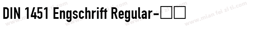 DIN 1451 Engschrift Regular字体转换